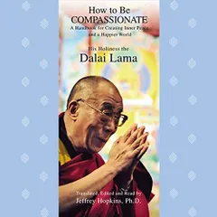 How To Be Compassionate
