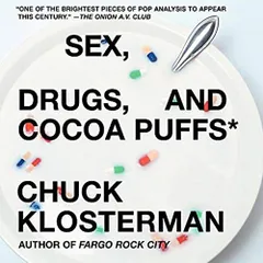 Sex Drugs & Cocoa Puffs